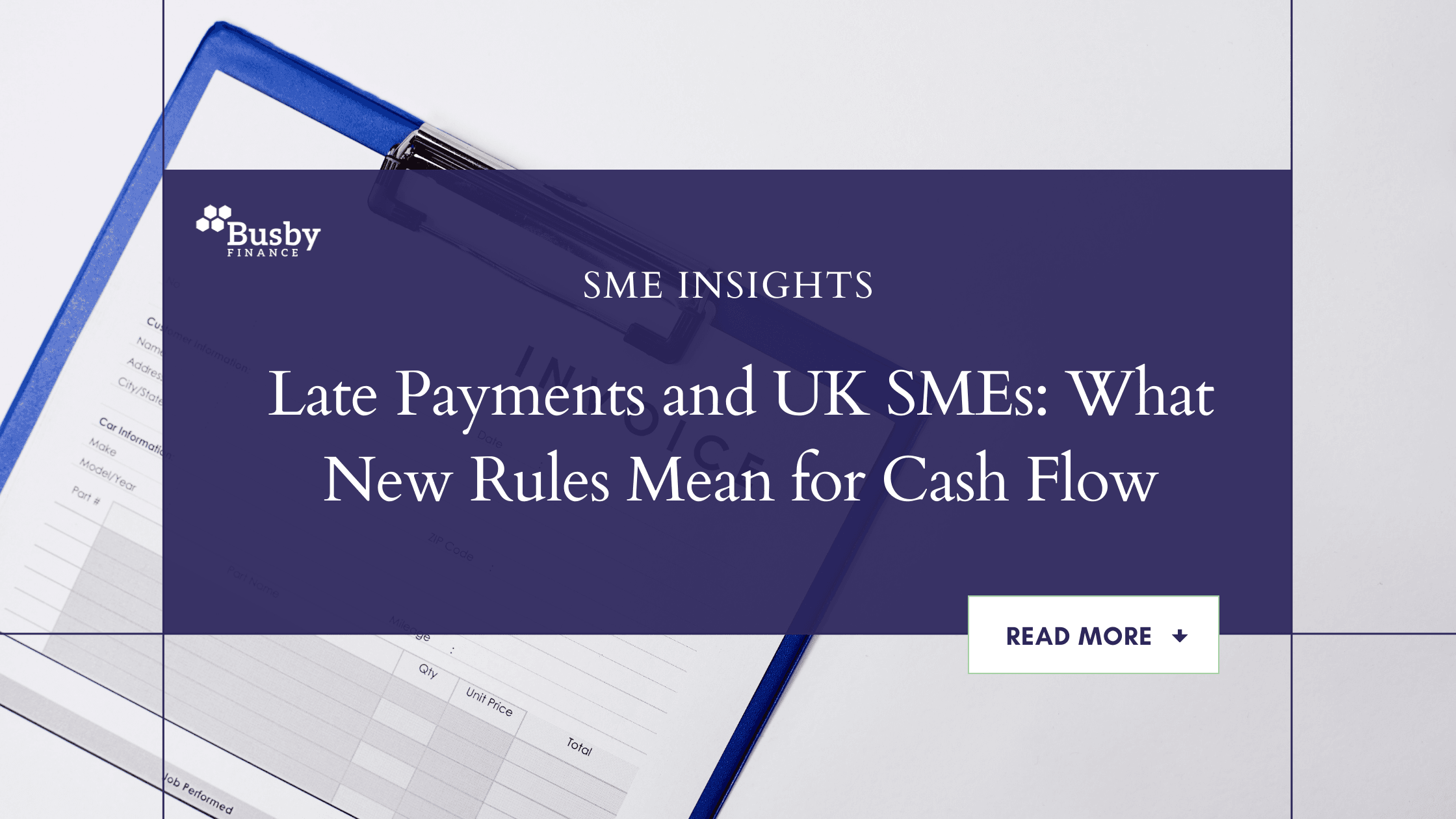 Busby Finance SME Insights blog banner with title: Late Payments and UK SMEs: What New Rules Mean for Cash Flow